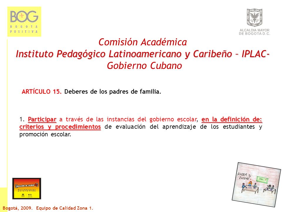 Comisión Académica Instituto Pedagógico Latinoamericano y Caribeño – IPLAC- Gobierno Cubano ARTÍCULO 15.