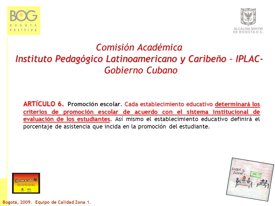 Comisión Académica Instituto Pedagógico Latinoamericano y Caribeño – IPLAC- Gobierno Cubano ARTÍCULO 6.