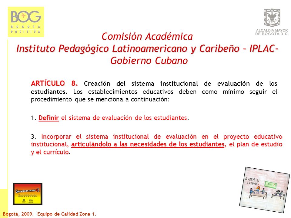 Comisión Académica Instituto Pedagógico Latinoamericano y Caribeño – IPLAC- Gobierno Cubano ARTÍCULO 8.