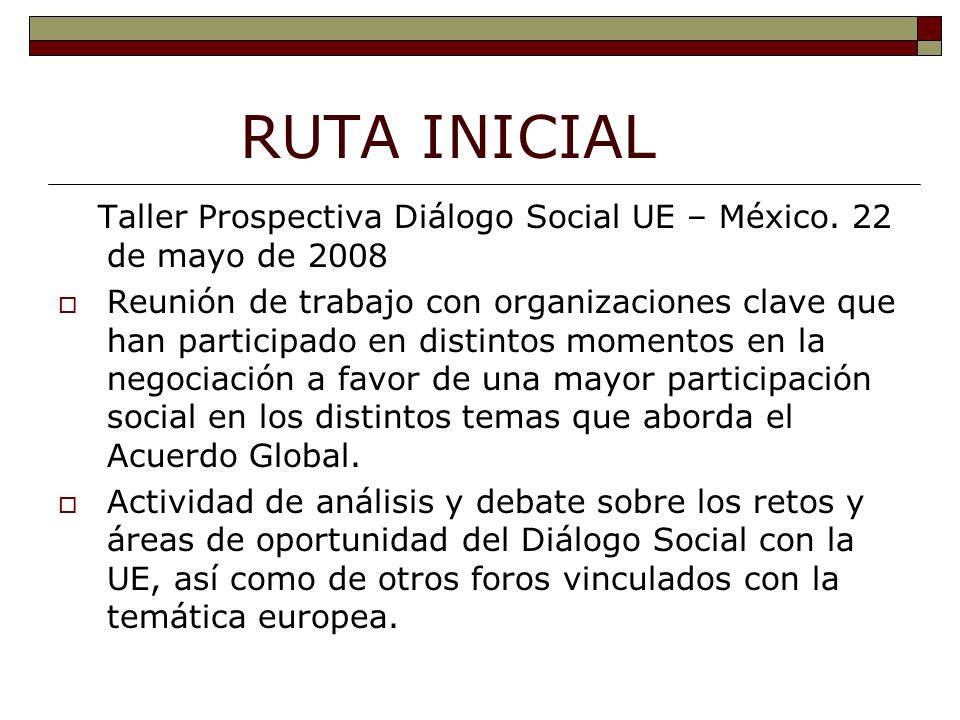 RUTA INICIAL Taller Prospectiva Diálogo Social UE – México.