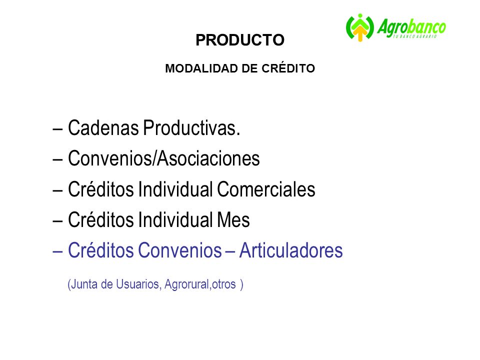 PRODUCTO MODALIDAD DE CRÉDITO –Cadenas Productivas.
