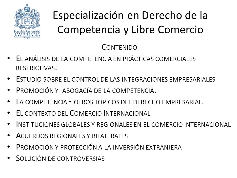 Especialización en Derecho de la Competencia y Libre Comercio C ONTENIDO E L ANÁLISIS DE LA COMPETENCIA EN PRÁCTICAS COMERCIALES RESTRICTIVAS.