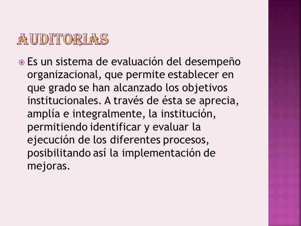 Es un sistema de evaluación del desempeño organizacional, que permite establecer en que grado se han alcanzado los objetivos institucionales.