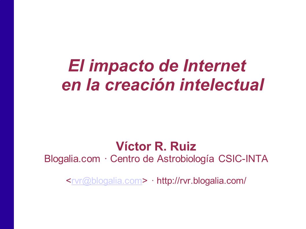 El impacto de Internet en la creación intelectual Víctor R.