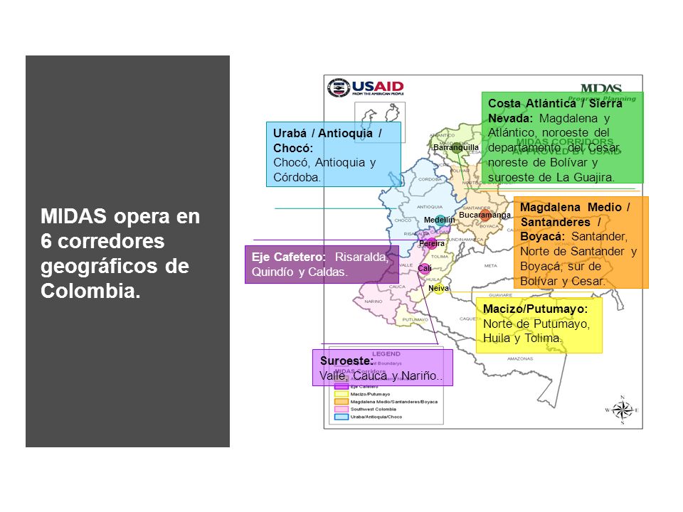 MIDAS opera en 6 corredores geográficos de Colombia.