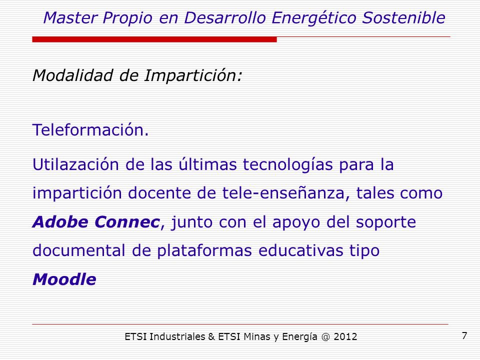 ETSI Industriales & ETSI Minas y Modalidad de Impartición: Teleformación.