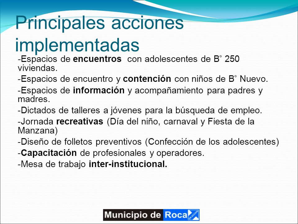 Principales acciones implementadas - Espacios de encuentros con adolescentes de B° 250 viviendas.