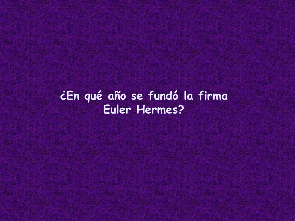 ¿En qué año se fundó la firma Euler Hermes