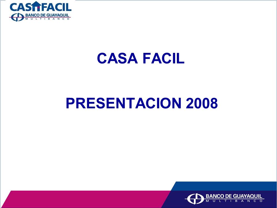 CASA FACIL PRESENTACION 2008