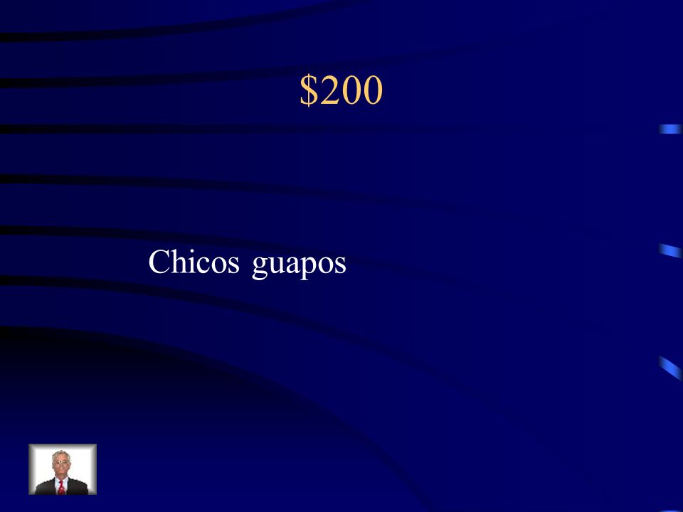 $200 Chicos/ guapo
