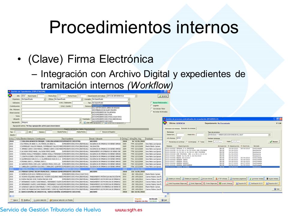 Procedimientos internos (Clave) Firma Electrónica –Integración con Archivo Digital y expedientes de tramitación internos (Workflow)
