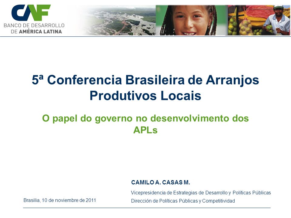 5ª Conferencia Brasileira de Arranjos Produtivos Locais CAMILO A.