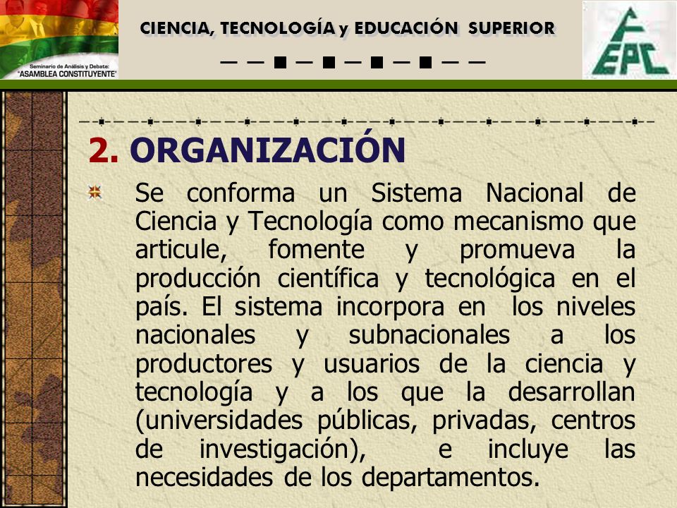 CIENCIA, TECNOLOGÍA y EDUCACIÓN SUPERIOR 2.