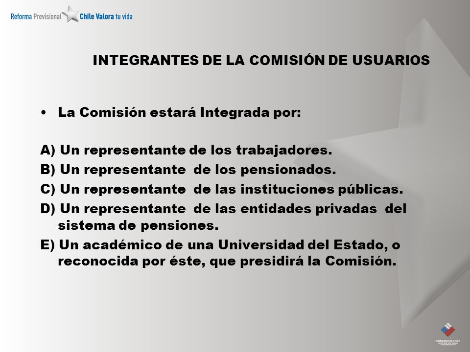 INTEGRANTES DE LA COMISIÓN DE USUARIOS La Comisión estará Integrada por: A) Un representante de los trabajadores.