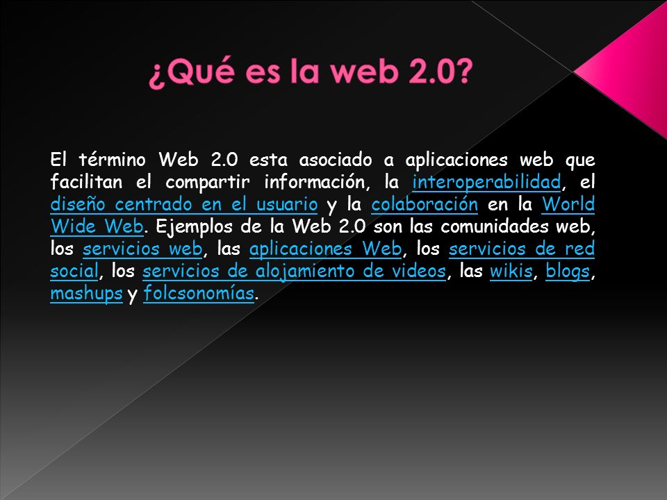 El término Web 2.0 esta asociado a aplicaciones web que facilitan el compartir información, la interoperabilidad, el diseño centrado en el usuario y la colaboración en la World Wide Web.