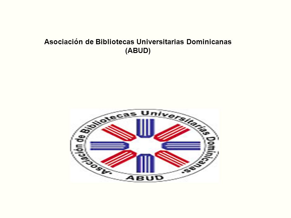 Asociación de Bibliotecas Universitarias Dominicanas (ABUD)