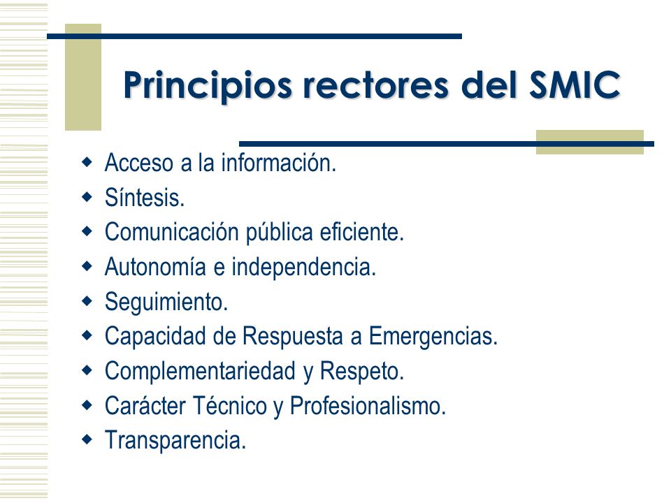 Principios rectores del SMIC Acceso a la información.