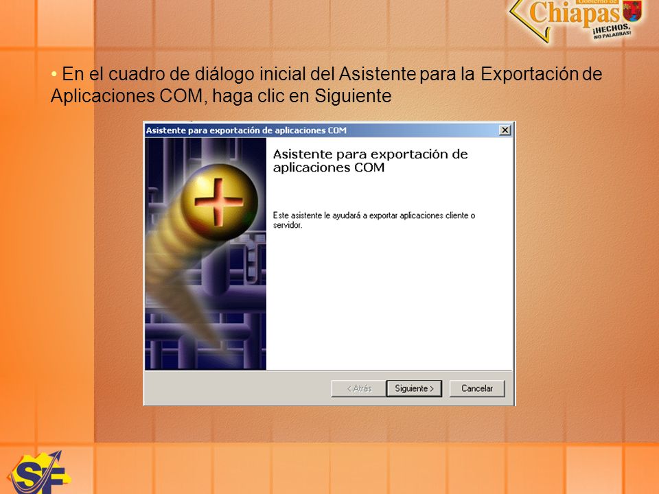 En el cuadro de diálogo inicial del Asistente para la Exportación de Aplicaciones COM, haga clic en Siguiente