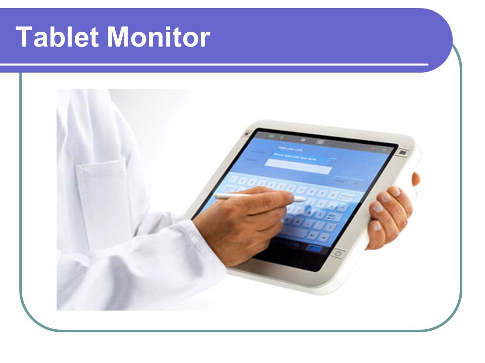 Tablet Monitor