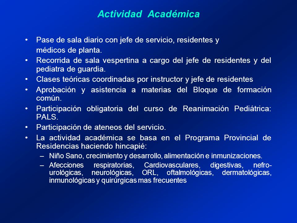 Actividad Académica Pase de sala diario con jefe de servicio, residentes y médicos de planta.