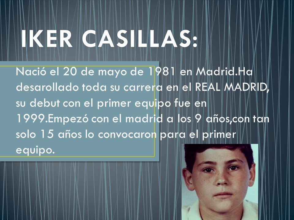 Nació el 20 de mayo de 1981 en Madrid.Ha desarollado toda su carrera en el REAL MADRID, su debut con el primer equipo fue en 1999.Empezó con el madrid a los 9 años,con tan solo 15 años lo convocaron para el primer equipo.