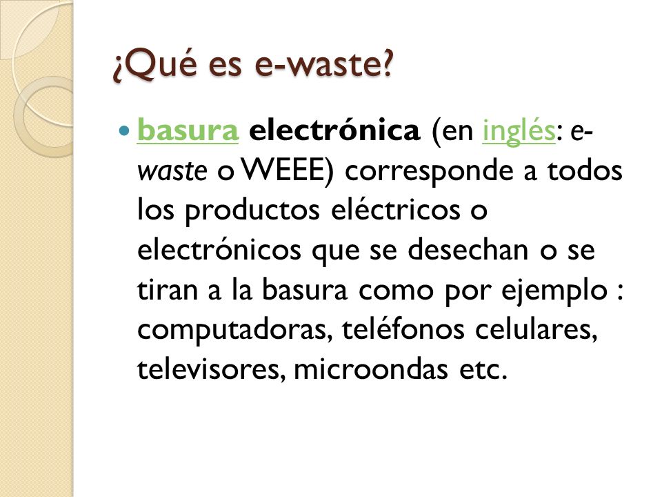 ¿ Qué es e-waste .