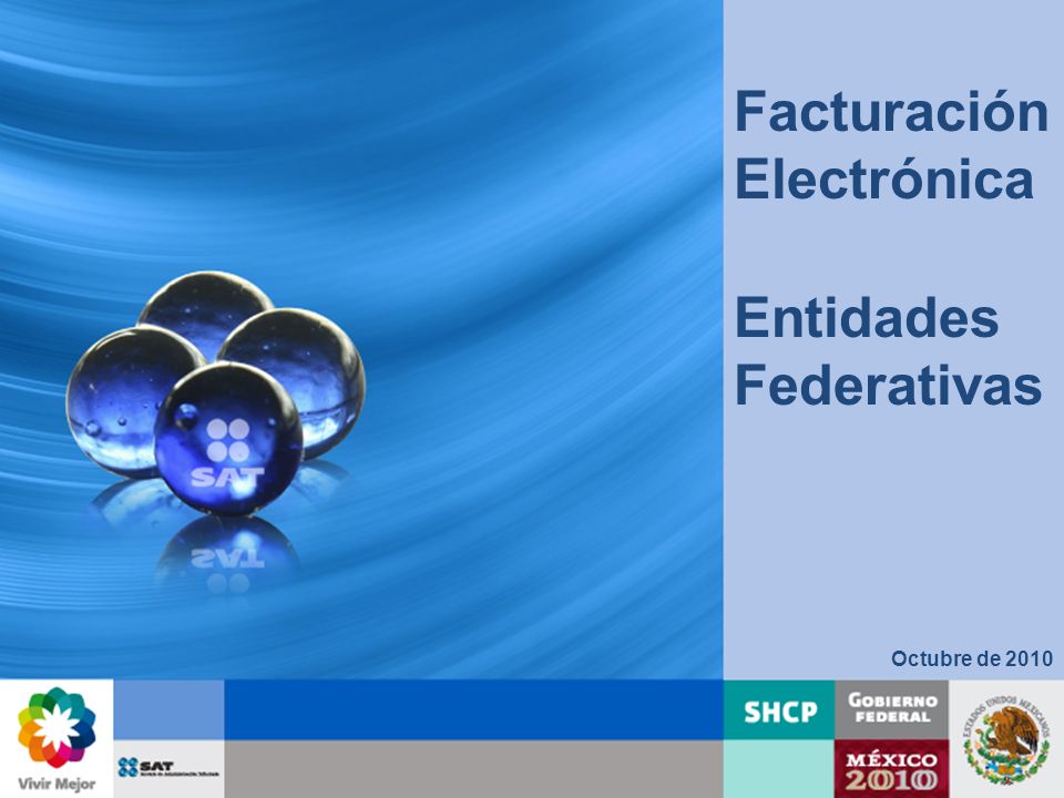 Octubre de 2010 Facturación Electrónica Entidades Federativas