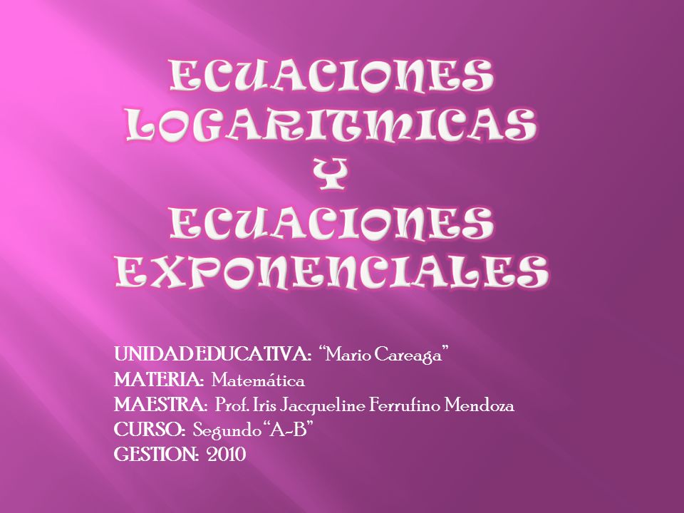 UNIDAD EDUCATIVA: Mario Careaga MATERIA: Matemática MAESTRA: Prof.