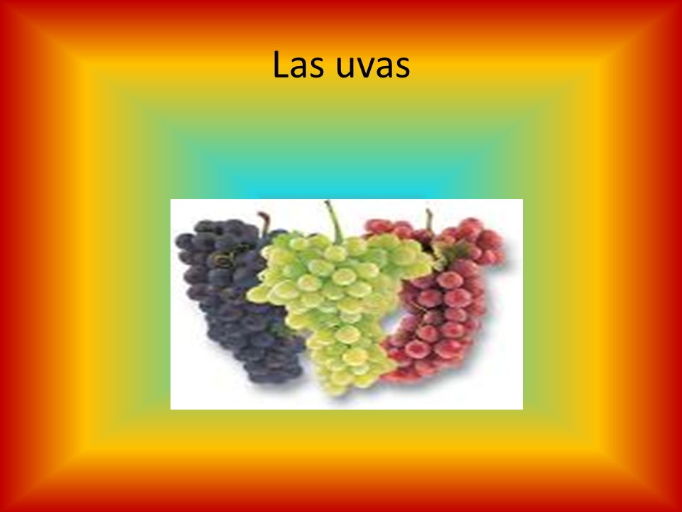 Las uvas