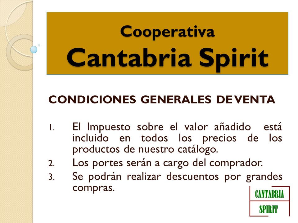 Cooperativa Cantabria Spirit CONDICIONES GENERALES DE VENTA 1.