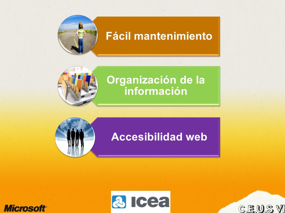 Fácil mantenimiento Organización de la información Accesibilidad web