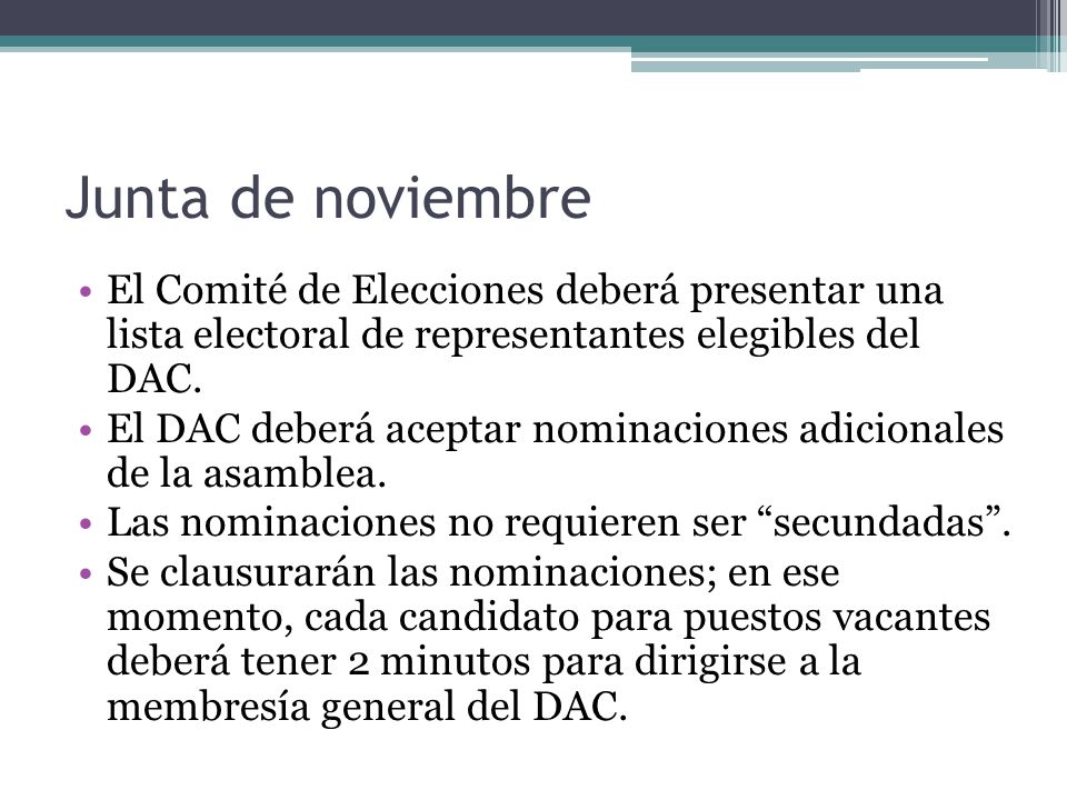 Junta de noviembre El Comité de Elecciones deberá presentar una lista electoral de representantes elegibles del DAC.