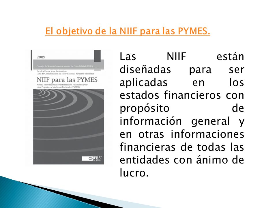 El objetivo de la NIIF para las PYMES.