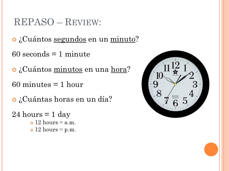 Q UÉ HORA ES U NIDAD 2.1 Telling time en español. - ppt