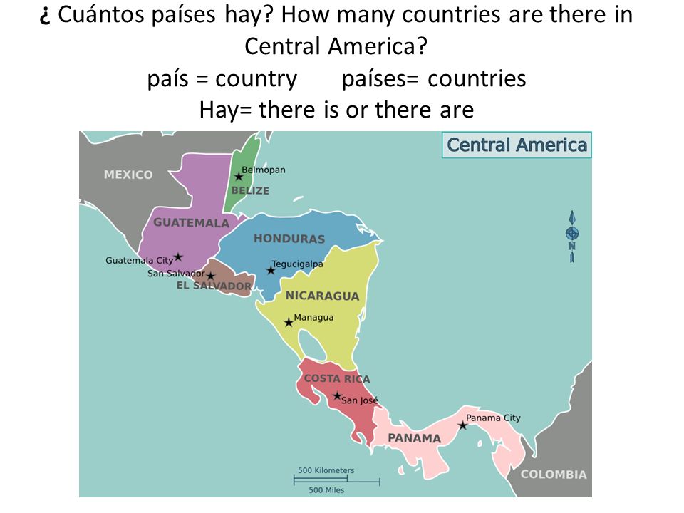 ¿ Cuántos países hay. How many countries are there in Central America.