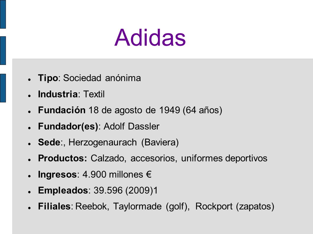 Empresas alemanas. Adidas Tipo: Sociedad anónima Industria: Textil Fundación 18 de agosto de (64 años) Fundador(es): Adolf Dassler Sede:, Herzogenaurach. - ppt descargar