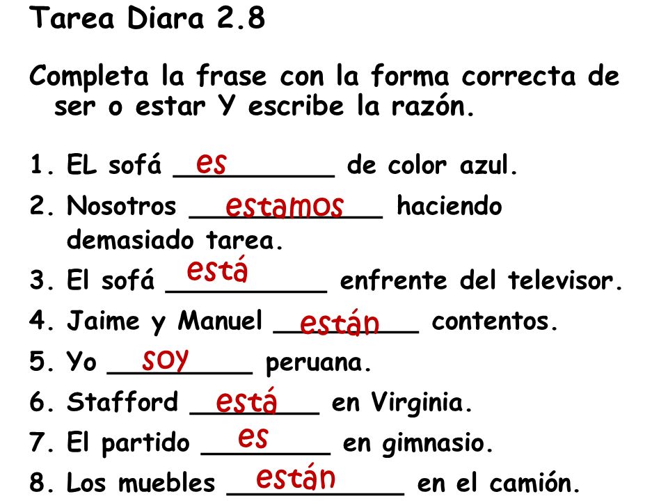 Tarea: p66 act 32-33(act 32 corrige la oración falsa, act 33- Solo escribe  las oraciones. No las pongas en orden.) Prueba – ser vs estar. - ppt  descargar