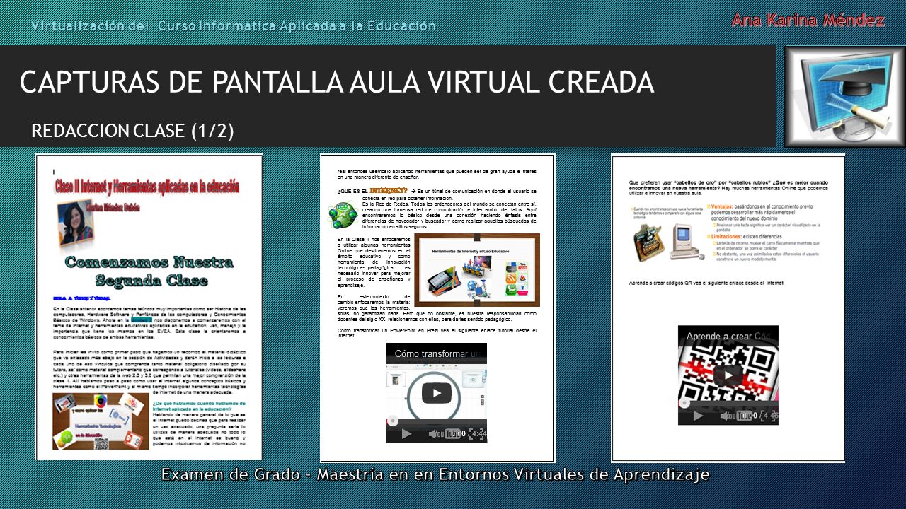 Virtualización del Curso Informática Aplicada a la Educación CAPTURAS DE PANTALLA AULA VIRTUAL CREADA REDACCION CLASE (1/2)