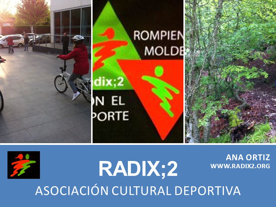 Radix 2 Asociacion Cultural Deportiva Ana Ortiz Ppt Descargar