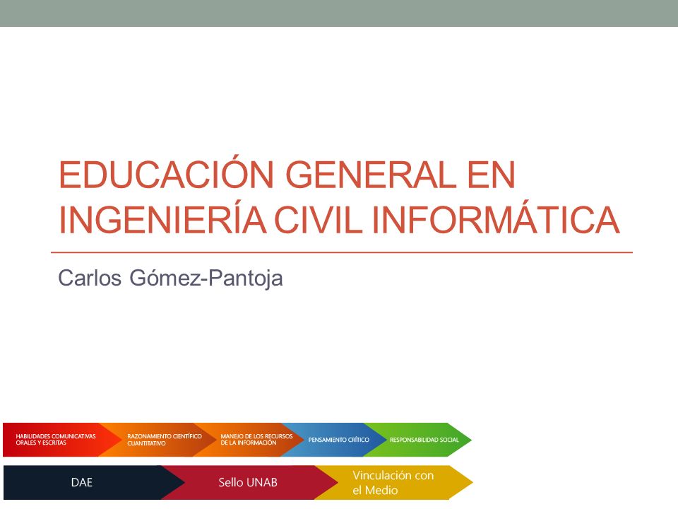 Educacion General En Ingenieria Civil Informatica Carlos Gomez