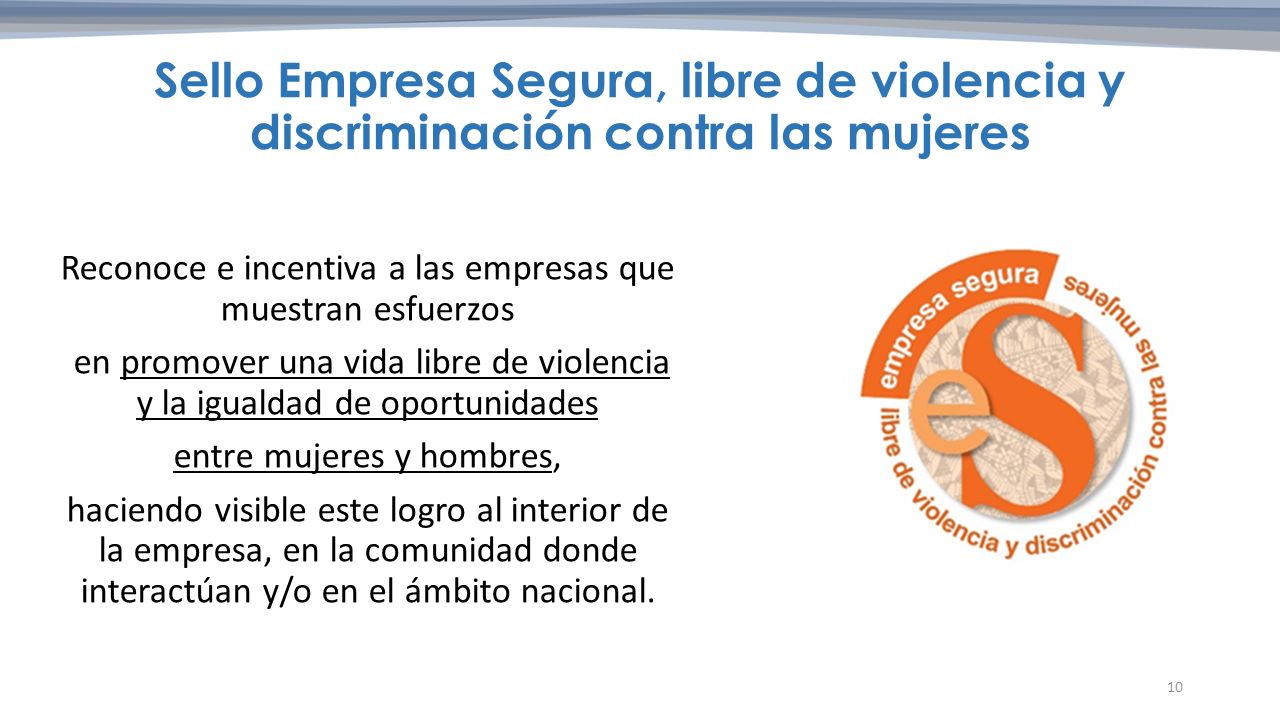 Sello Empresa Segura Libre De Violencia Y Discriminacion Contra Las Mujeres 21 De Enero 16 Asuncion Paraguay Programa Regional Comvomujer Combatir Ppt Descargar