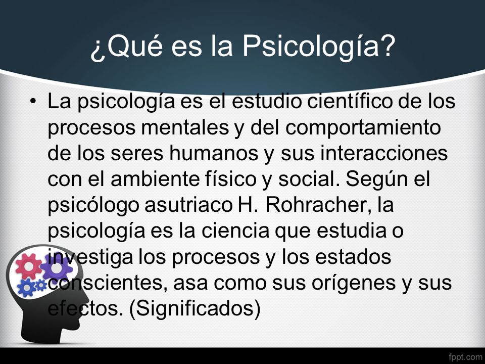 ¿Qué es la Psicología.