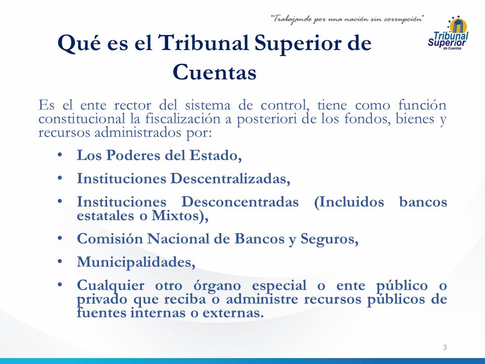 DEFENSA PRESUPUESTO TSC 2 3 Qué es el Tribunal Superior de Cuentas Es el ente rector del