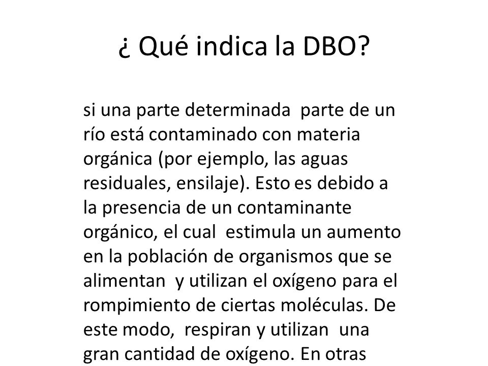 ¿ Qué indica la DBO.