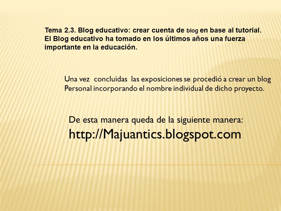 Tema 2.3. Blog educativo: crear cuenta de blog en base al tutorial.