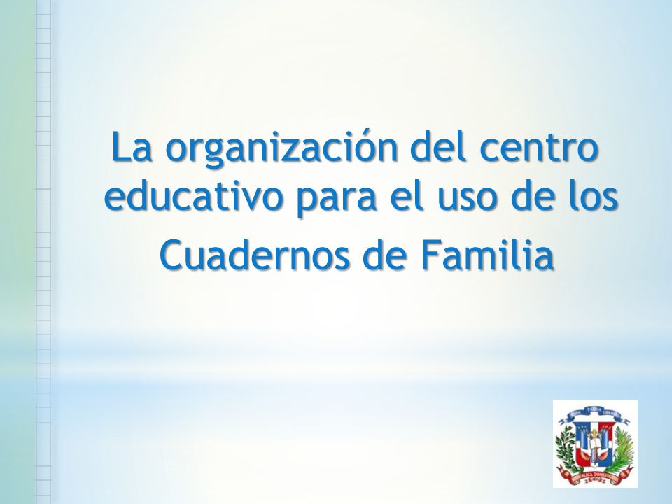 La organización del centro educativo para el uso de los Cuadernos de Familia