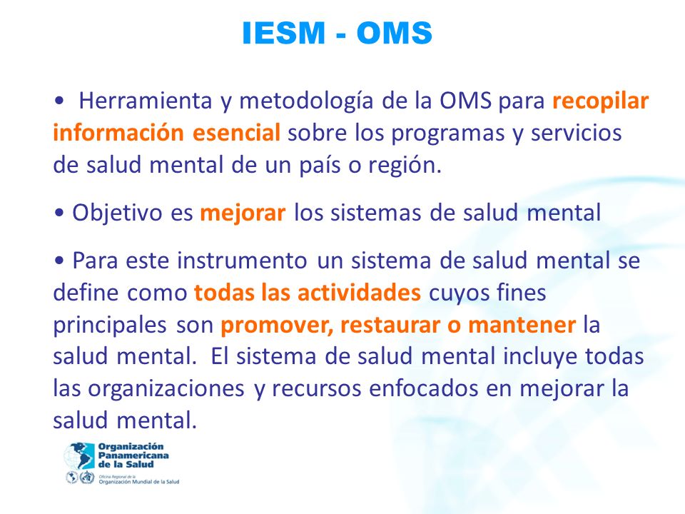 Herramienta y metodología de la OMS para recopilar información esencial sobre los programas y servicios de salud mental de un país o región.