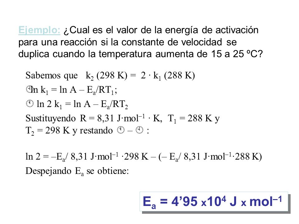 Ecuación de Arrhenius k = const.