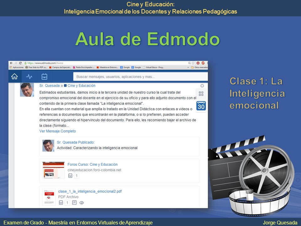 Cine y Educación: Inteligencia Emocional de los Docentes y Relaciones Pedagógicas Examen de Grado - Maestría en Entornos Virtuales de Aprendizaje Jorge Quesada
