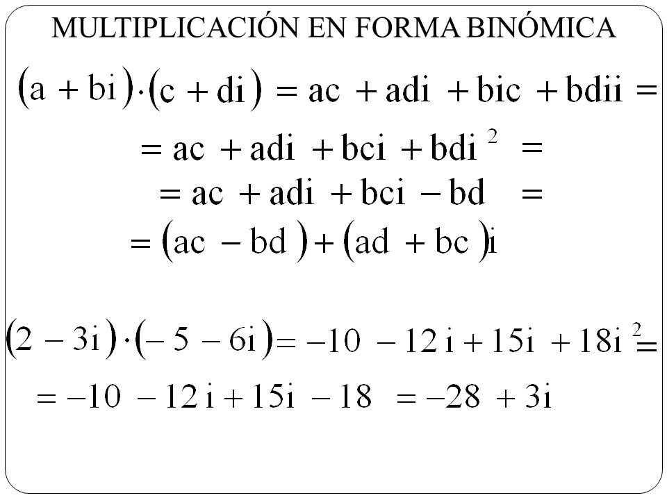 Resultado de imagen de multiplicación complejos  formas binomica